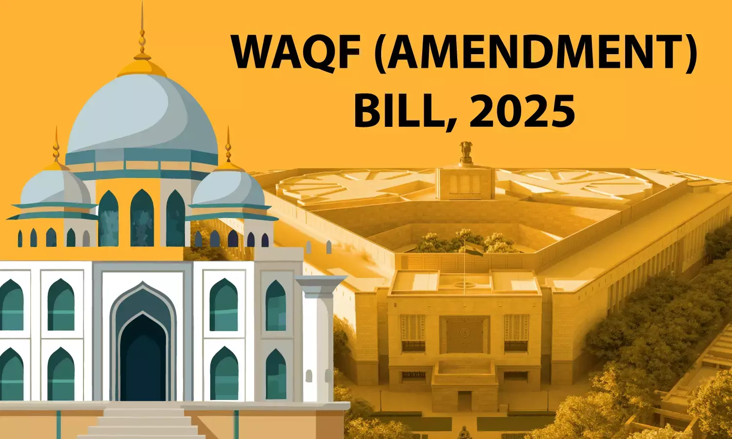 The Waqf Amendment Bill, 2025 - Passed