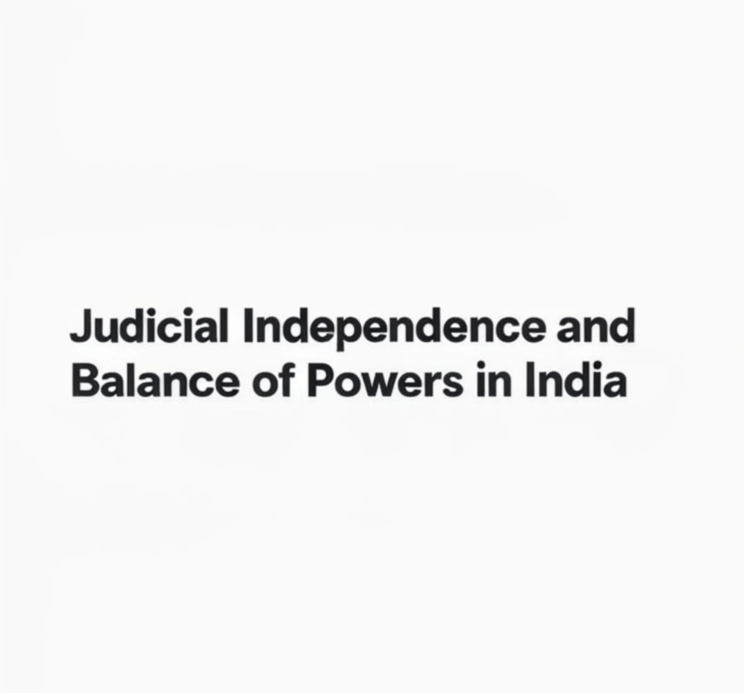 Judicial independence and balance of powers
