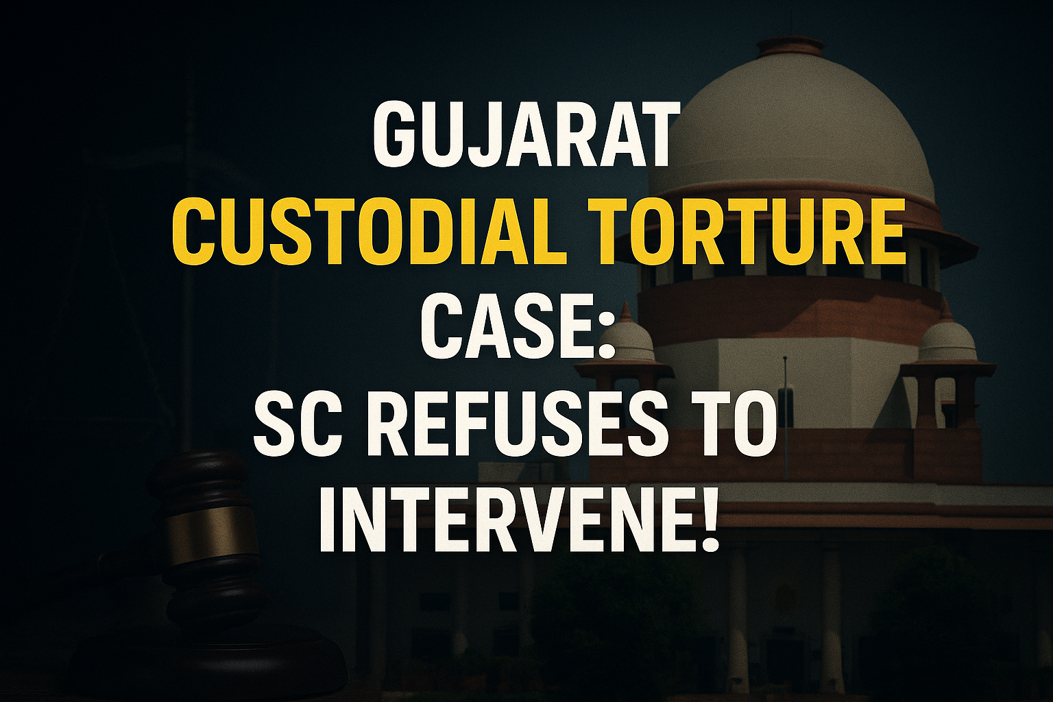 Gujarat SC Custodial Case