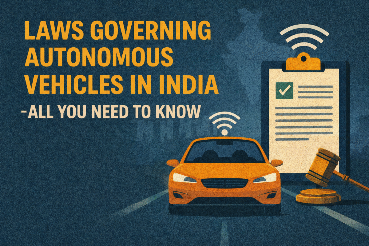 Laws governing autonomous vehicles in India.