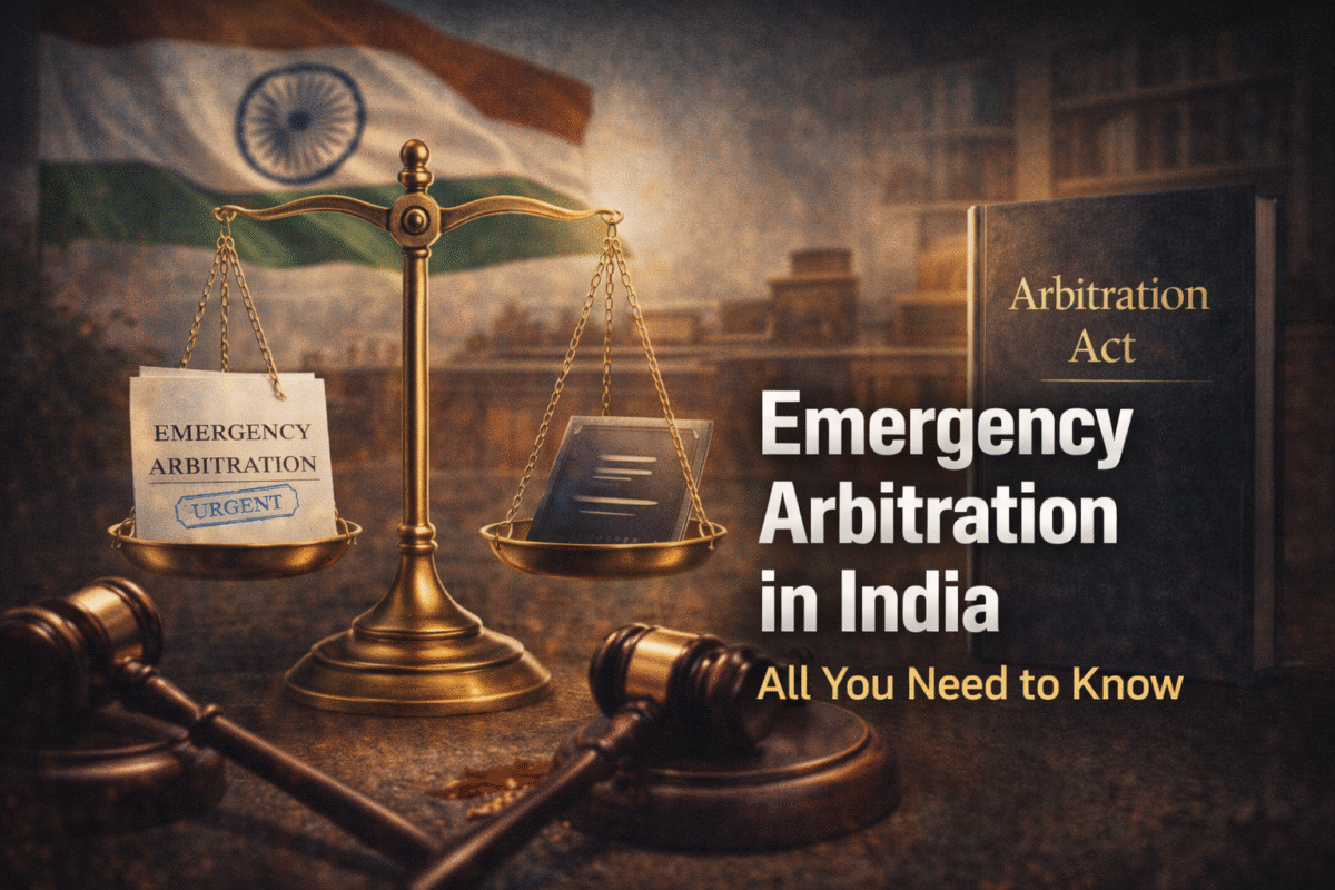 Emergency Arbitration in India - All you need to know.