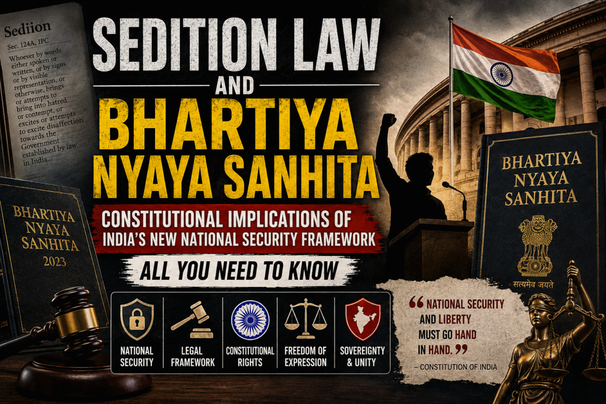 Sedition law and Bhartiya Nyaya Sanhita : Constitutional Implications of India's new national security framework - All you need to know.